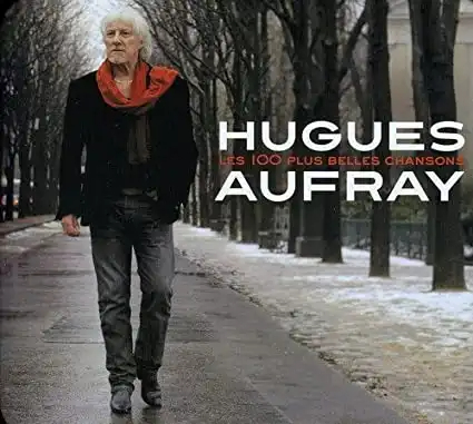 Hugues Aufray - Les 100 plus belles chansons 2010