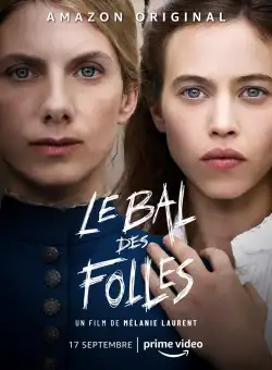 Le Bal Des Folles FRENCH WEBRIP 1080p 2021